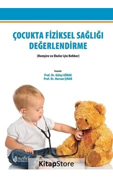 Çocukta Fiziksel Sağlığı Değerlendirme Hemşire ve Ebeler Için.