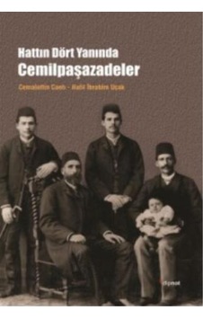 Hattın Dört Yanında Cemilpaşazadeler - Halil İbrahim Uçak -  Cemalettin Canlı - Dipnot
