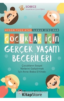 Çocuklar İçin Gerçek Yaşam Becerileri / Aygün Tuçe Ataş