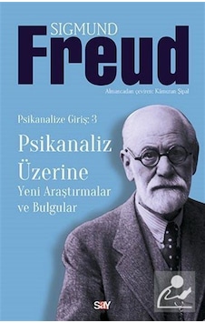Psikanaliz Üzerine :Yeni Araştırmalar Bulgular / Sigmund Freud