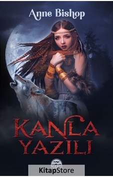 Kanla Yazılı - Anne Bishop - Martı Yayınları