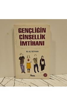 Gençliğin Cinsellik İmtihanı Gençliğin Cinsellik İmtihanı