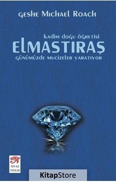 Elmastıraş - Kadim Doğu Öğretisi - Geshe Michael Roache - New Age Yayınları