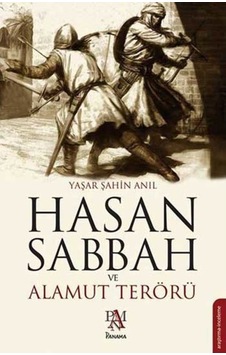 Hasan Sabbah Ve Alamut Terörü Hasan Sabbah Ve Alamut Terörü