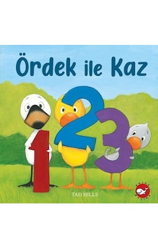 Ördek ile Kaz 1-2-3 - Tad Hills - Beyaz Balina Yayınları Ördek ile Kaz 1-2-3 - Tad Hills - Beyaz Balina Yayınları