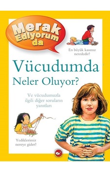 Merak Ediyorum da Vücudumda Neler Oluyor? - Brigid Avison - Beyaz Balina Yayınları