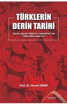 Türklerin Derin Tarihi Ti R K'lerden Türkiye Cumhuriyetine Tür... Türklerin Derin Tarihi Ti R K'lerden Türkiye Cumhuriyetine Tür...