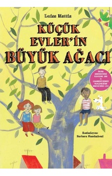 Küçük Evler'in Büyük Ağacı - Luisa Mattia İlk Baskı 2015