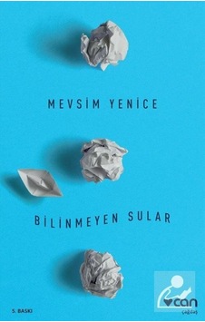 Bilinmeyen Sular / Mevsim Yenice
