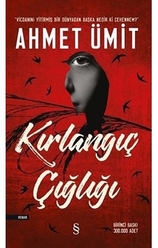Kırlangıç Çığlığı Ahmet  Ümit