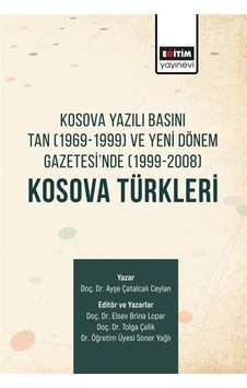Kosova Yazılı Basını Tan 1969-1999 Ve Yeni Dönem Gazetesi'nd... Kosova Yazılı Basını Tan 1969-1999 Ve Yeni Dönem Gazetesi'nd...