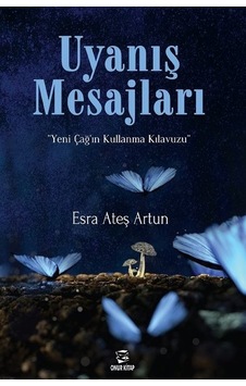 Uyanış Mesajları - Esra Ateş Artun - Onur Kitap Uyanış Mesajları - Esra Ateş Artun - Onur Kitap