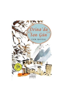 Drina'Da Son Gün / Faik Baysal Drina'Da Son Gün / Faik Baysal