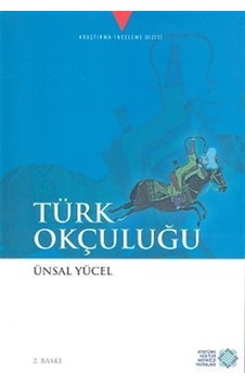 Türk Okçuluğu / Ünsal Yücel