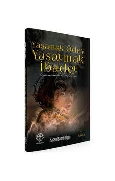 Yaşamak Ödev Yaşatmak İbadet Selçuklu ve Osmanlı'nın İnsani Yöne Yaşamak Ödev Yaşatmak İbadet Selçuklu ve Osmanlı'nın İnsani Yöne