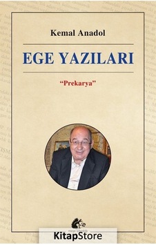 Ege Yazıları - Prekarya - Kemal Anadol - Meşe Kitaplığı