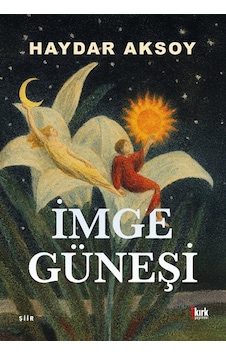 İmge Güneşi / Haydar Aksoy İmge Güneşi / Haydar Aksoy