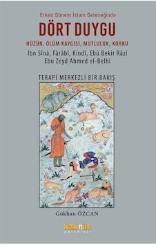 Dört Duygu: Hüzün Ölüm Kaygısı Mutluluk Korku - Gökhan Özcan - Kaknüs Yayınları Dört Duygu: Hüzün Ölüm Kaygısı Mutluluk Korku - Gökhan Özcan - Kaknüs Yayınları