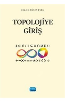 Topolojiye Giriş - Hülya Duru - Nobel Akademik Yayıncılık Topolojiye Giriş - Hülya Duru - Nobel Akademik Yayıncılık