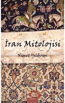 İran Mitolojisi - Nimet Yıldırım - Pinhan Yayıncılık İran Mitolojisi - Nimet Yıldırım - Pinhan Yayıncılık