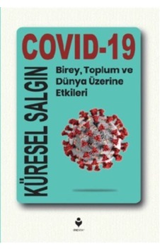 Küresel Salgın: Covid-19 / Kolektif Küresel Salgın: Covid-19 / Kolektif