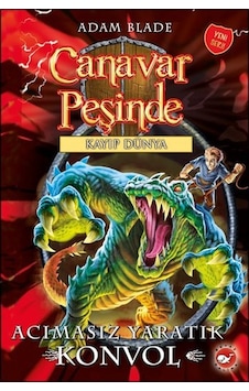 Canavar Peşinde 37 - Acımasız Yaratık Konvol - Kayıp Dünya - Adam Blade - Beyaz Balina Yayınları Canavar Peşinde 37 - Acımasız Yaratık Konvol - Kayıp Dünya - Adam Blade - Beyaz Balina Yayınları