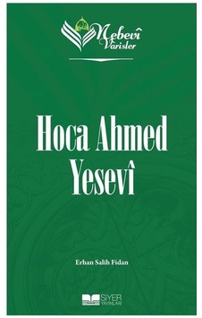 Nebevi Varisler 52 / Hoca Ahmed Yesevi / Erhan Salih Fidan
