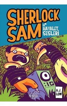 Sherlock Sam ve Hayalet Sesleri - A. J. Low - Nemesis Çocuk