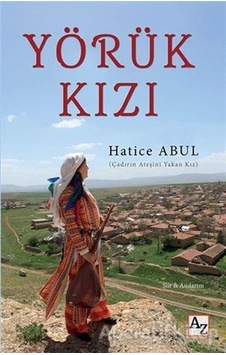 Yörük Kızı - Hatice Abul - Az Kitap Yörük Kızı - Hatice Abul - Az Kitap