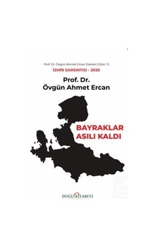 Bayrak Asılı Kaldı/izmir Sarsıntısı 2020 / Prof. Dr. Övgün Ahm...