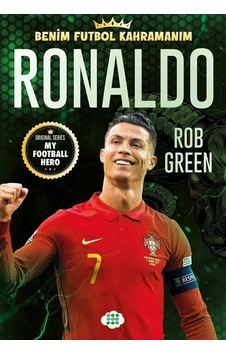 Ronaldo - Benim Futbol Kahramanım - Rob Green - Dokuz Yayınları Ronaldo - Benim Futbol Kahramanım - Rob Green - Dokuz Yayınları