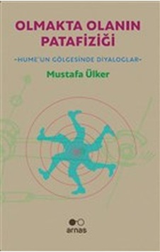 Olmakta Olanın Patafiziği - Hume'un Gölgesinde Diyaloglar