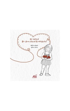Ne Yapılır Bir Avuç Hayal Kırıklığıyla / Nefise Abalı