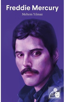 Freddie Mercury - Meltem Yılmaz - Gerekli Kitaplar Freddie Mercury - Meltem Yılmaz - Gerekli Kitaplar