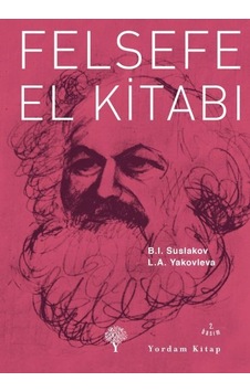 Felsefe El Kitabı - I. Suslakov - A. Yakovleva - Yordam Kitap Felsefe El Kitabı - I. Suslakov - A. Yakovleva - Yordam Kitap