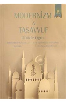 Modernizm - Tasavvuf / M.üftade Oğuz Modernizm - Tasavvuf / M.üftade Oğuz