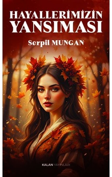 Hayallerimizin Yansıması Hayallerimizin Yansıması