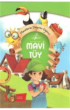 Mavi Tüy - Seyit Ahmet Uzun - Çocuk Gezegeni Mavi Tüy - Seyit Ahmet Uzun - Çocuk Gezegeni