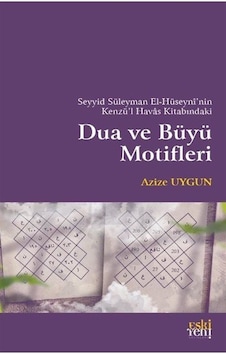 Seyyid Süleyman El-Hüseyni'nin Kenzü'l Havas Kitabındaki Dua v...