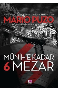 Münih'e Kadar 6 Mezar E Yayınları