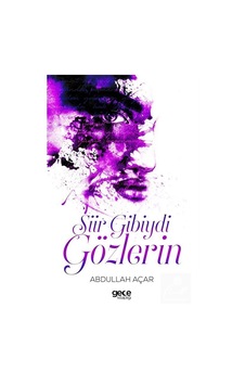 Şiir Gibiydi Gözlerin / Abdullah Açar