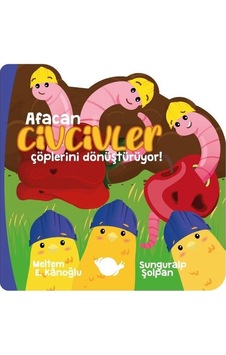 Afacan Civcivler - Çöplerini Dönüştürüyor! - Meltem Erinçmen Kanoğlu - Çikolata Yayınevi Afacan Civcivler - Çöplerini Dönüştürüyor! - Meltem Erinçmen Kanoğlu - Çikolata Yayınevi