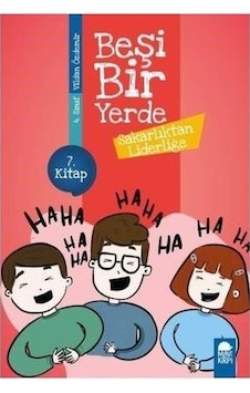 Sakarlıktan Liderliğe-Beşi Bir Yerde 7.Kitap-4.Sınıf Okuma Kitabı - Vildan Özdemir - Mavi Kirpi Sakarlıktan Liderliğe-Beşi Bir Yerde 7.Kitap-4.Sınıf Okuma Kitabı - Vildan Özdemir - Mavi Kirpi