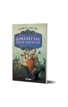 Osmanlının Zafer Sayfaları Osmanlının Zafer Sayfaları