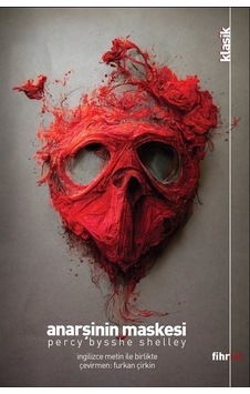 Anarşinin Maskesi / Percy Bysshe Shelley Anarşinin Maskesi / Percy Bysshe Shelley