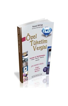 Özel Tüketim Vergisi 4 - Sayılı Liste Diğer Tüketim Malları - Kemal Oktar - Savaş Yayınevi
