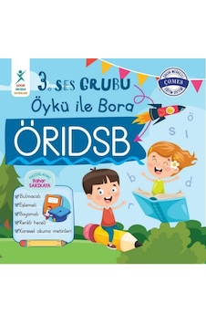3. Ses Grubu Öykü ile Bora ÖRIDSB- Çocuk Gelişimi Yayınları 3. Ses Grubu Öykü ile Bora ÖRIDSB- Çocuk Gelişimi Yayınları