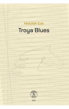 Troya Blues Everest Yayınları Troya Blues Everest Yayınları