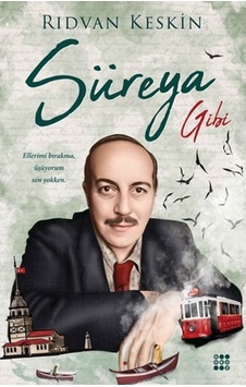 Süreya Gibi - Rıdvan Keskin - Dokuz Yayınları Süreya Gibi - Rıdvan Keskin - Dokuz Yayınları