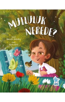 Mutluluk Nerede? - Necati Akbaba - Minik Damla Mutluluk Nerede? - Necati Akbaba - Minik Damla